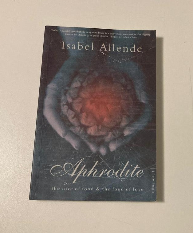 Aphrodite: A memoir of the senses - Isabel Allende