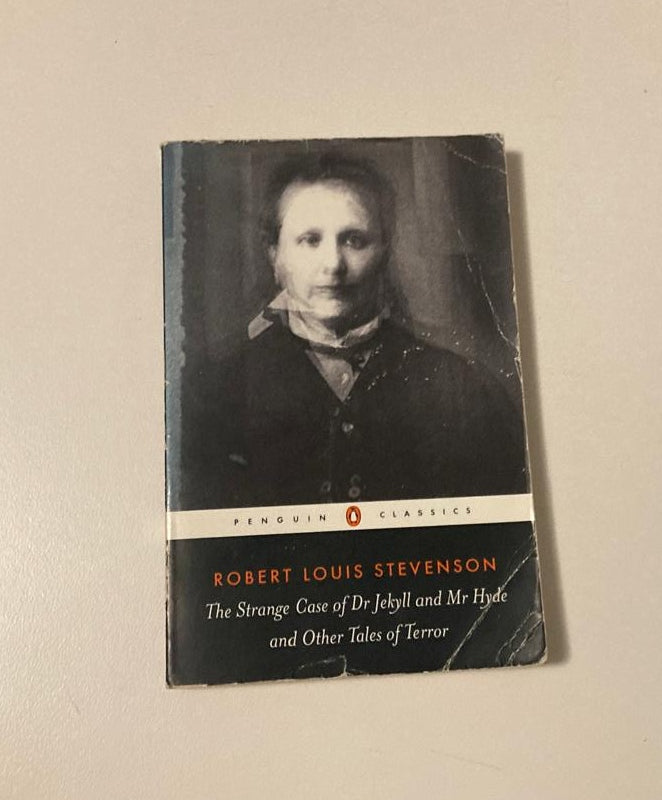 The strange case of Dr Jekyll and Mr Hyde and other tales of terror - Robert Louis Stevenson
