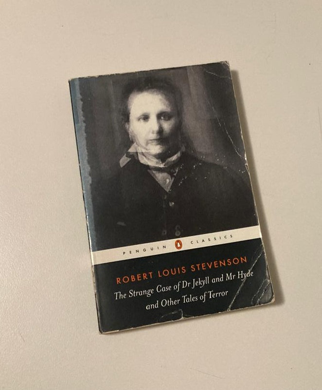 The strange case of Dr Jekyll and Mr Hyde and other tales of terror - Robert Louis Stevenson