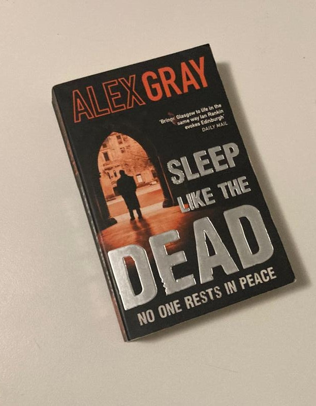 Sleep like the dead - Alex Gray (DCI Lorimer #8)
