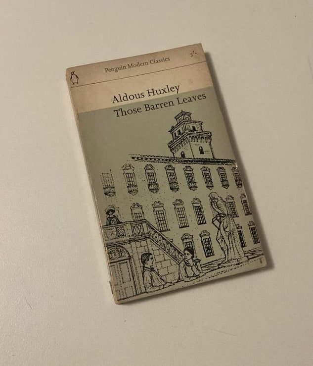 Those barren leaves - Aldous Huxley