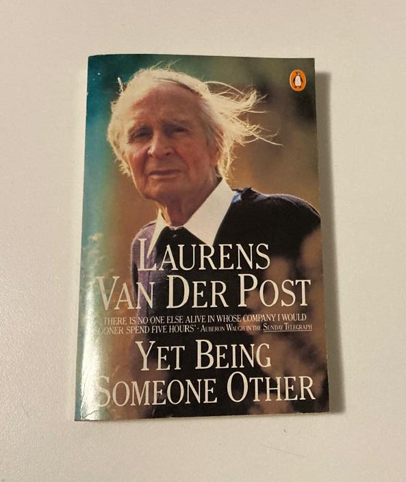 Yet being someone other - Laurens van der Post