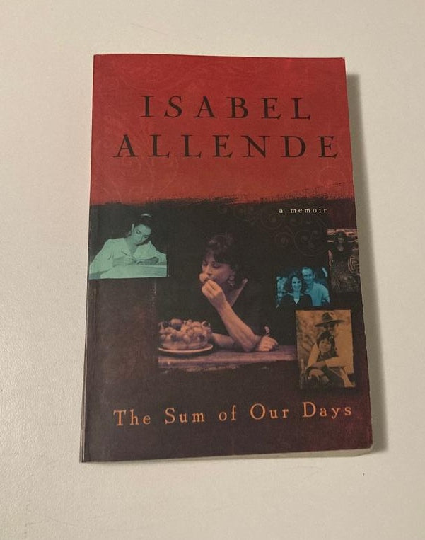 The sum of our days - Isabel Allende (First edition)
