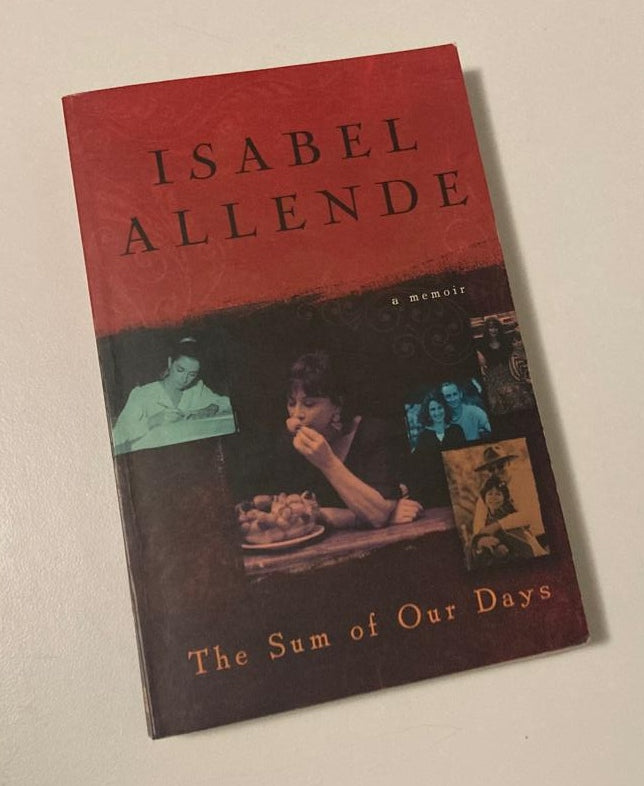 The sum of our days - Isabel Allende (First edition)