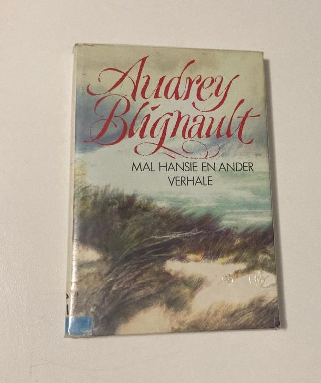 Mal Hansie en ander verhale - Audrey Blignaut (First edition)