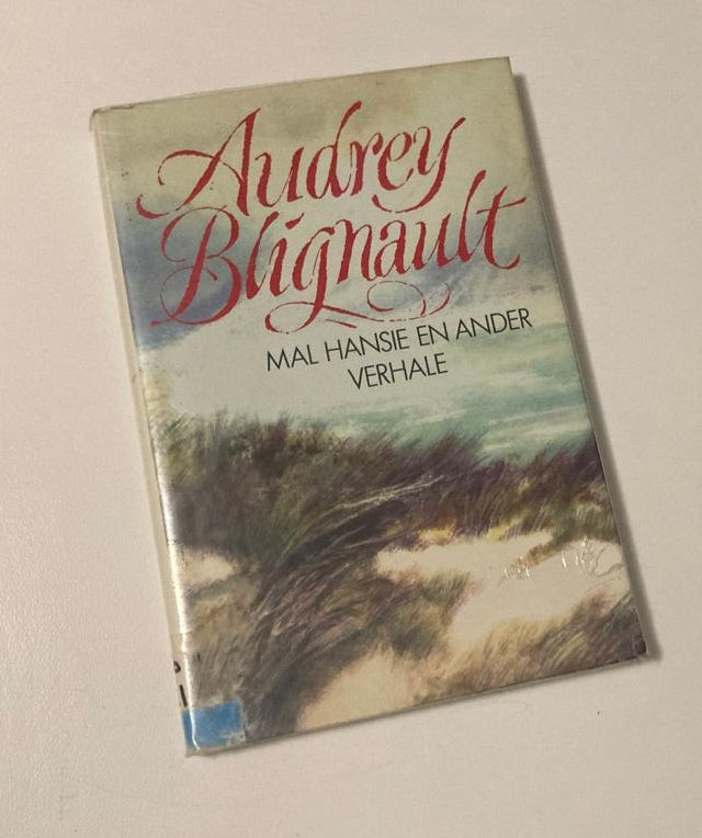 Mal Hansie en ander verhale - Audrey Blignaut (First edition)