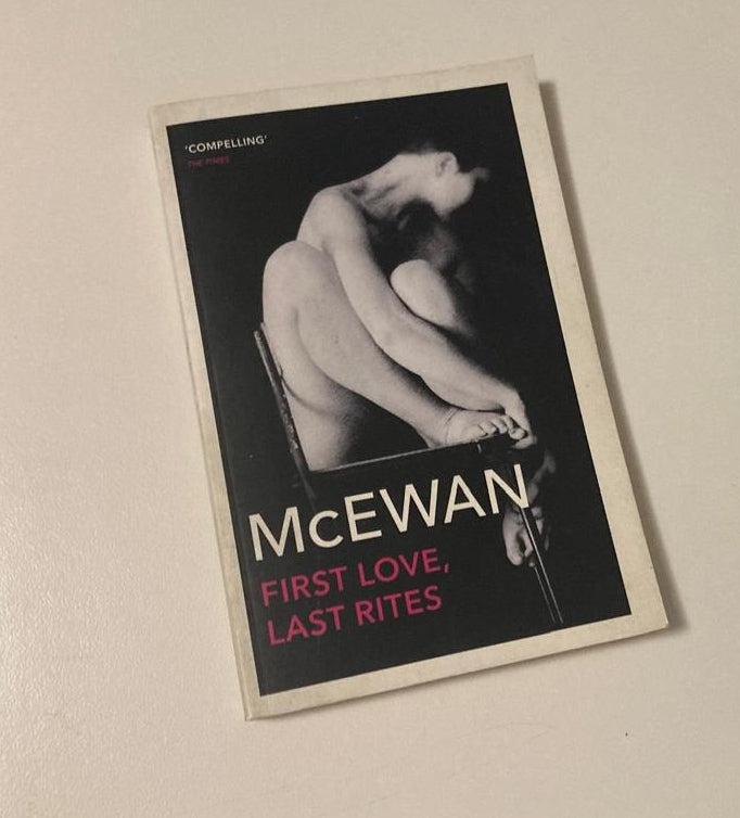 First love, last rites - Ian McEwan