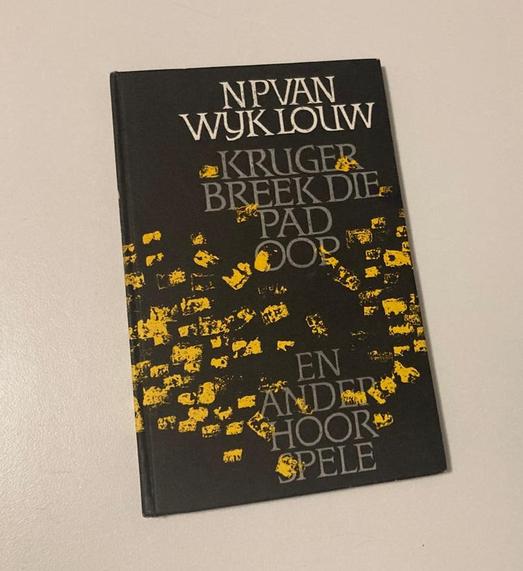 Kruger breek die pad oop en ander hoorspele - N.P. van Wyk Louw