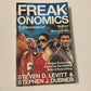 Freakonomics: A rogue economist explores the hidden side of everything - Steven D. Levitt & Stephen J. Dubner (Freakonomics #1)