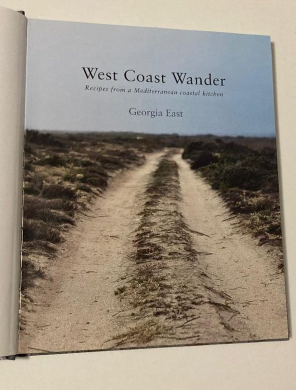 West Coast wander: Recipes from a Mediterranean coastal kitchen - Georgia East
