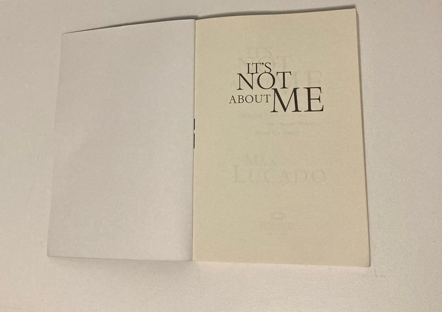 It's not about me: Rescue from the life we thought would make us happy - Max Lucado