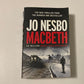 Macbeth - Jo Nesbø (Hogarth Shakespeare)