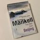 The man from Beijing - Henning Mankell
