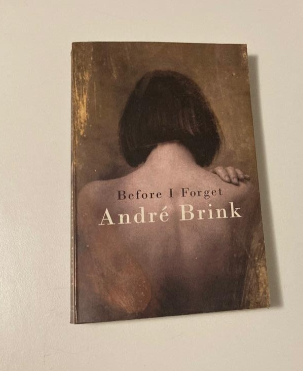 Before I forget - André Brink