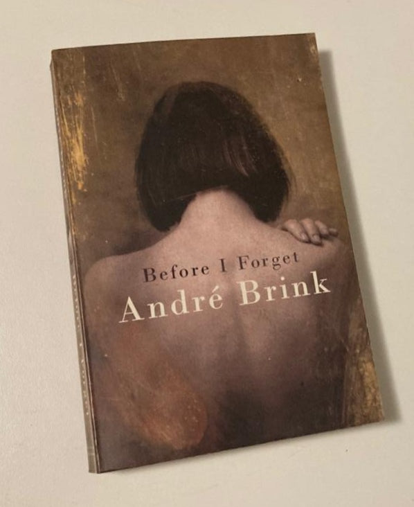 Before I forget - André Brink
