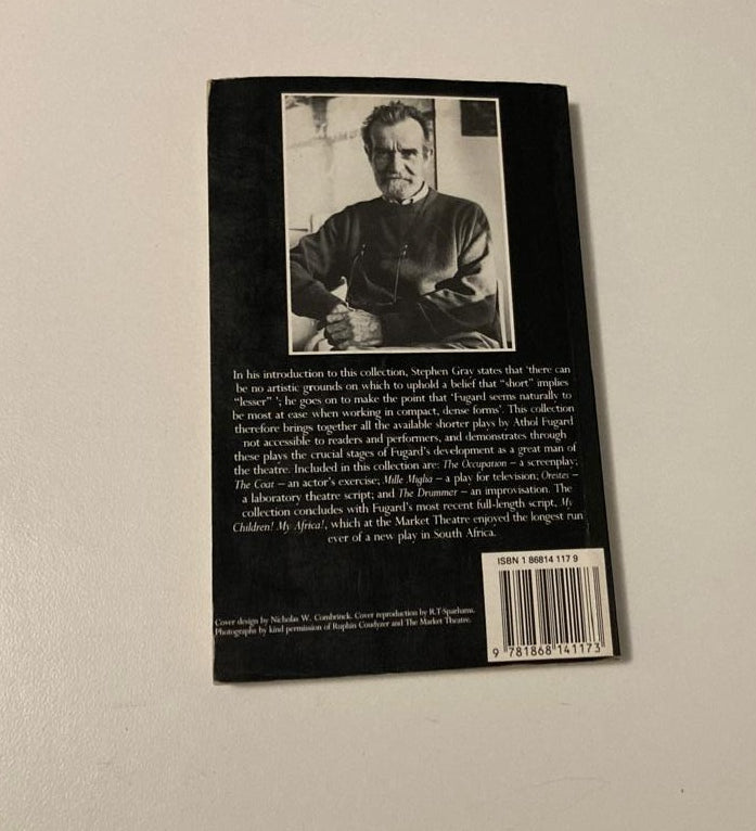 My children! My Africa! and selected shorter plays - Athol Fugard