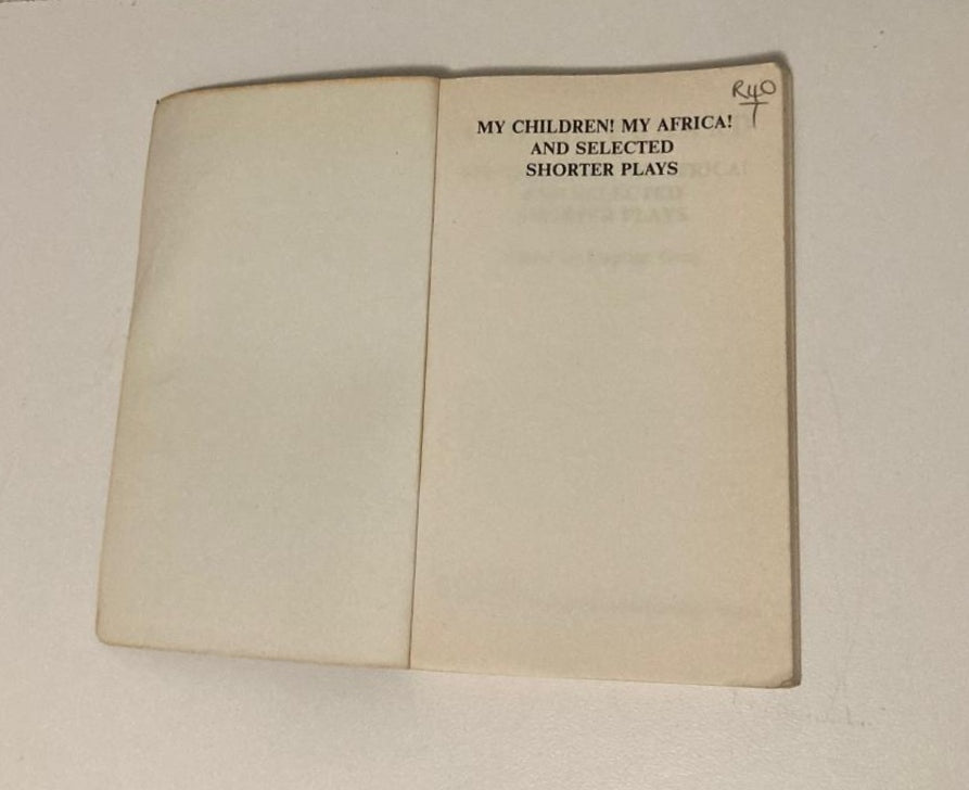My children! My Africa! and selected shorter plays - Athol Fugard