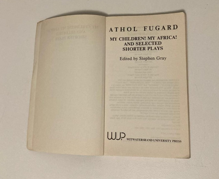 My children! My Africa! and selected shorter plays - Athol Fugard