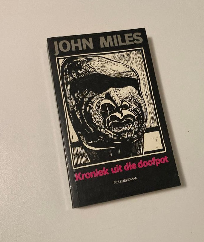 Kroniek uit die doofpot - John Miles