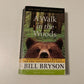 A walk in the woods: Rediscovering America on the Appalachian trail - Bill Bryson