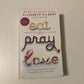 Eat pray love - Elizabeth Gilbert