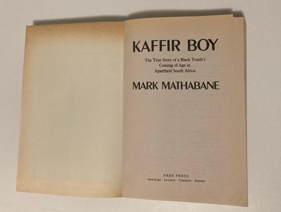 Kaffir boy: The true story of a black youth's coming of age in apartheid South Africa - Mark Mathabane