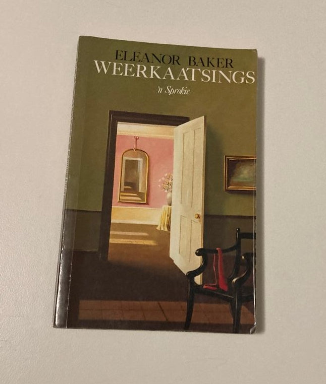 Weerkaatsings - Eleanor Baker