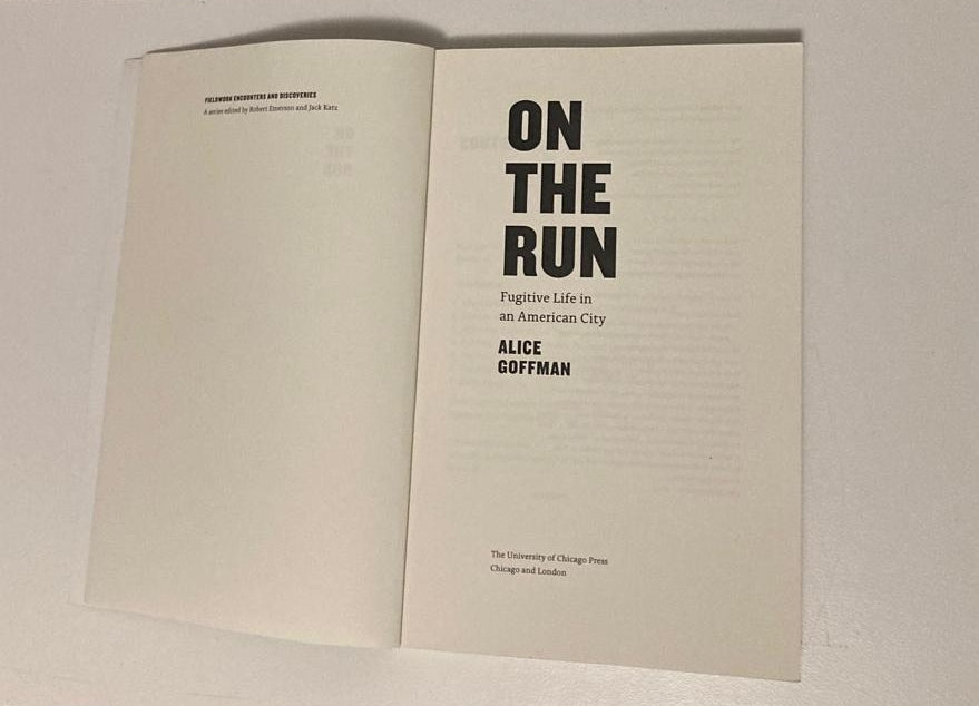 On the run: Fugitive life in an American city - Alice Goffman