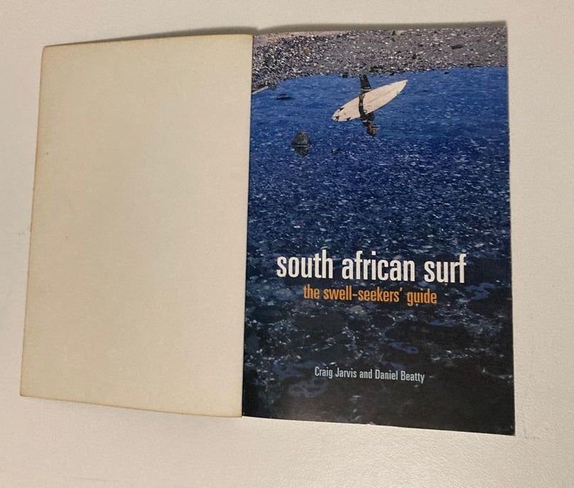 South African surf: The swell-seekers' guide - Craig Jarvis an Daniel Beatty