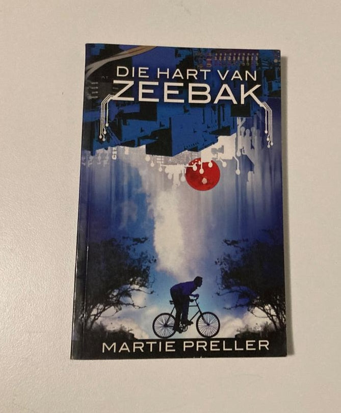 Die hart van Zeebak - Martie Preller (First edition)