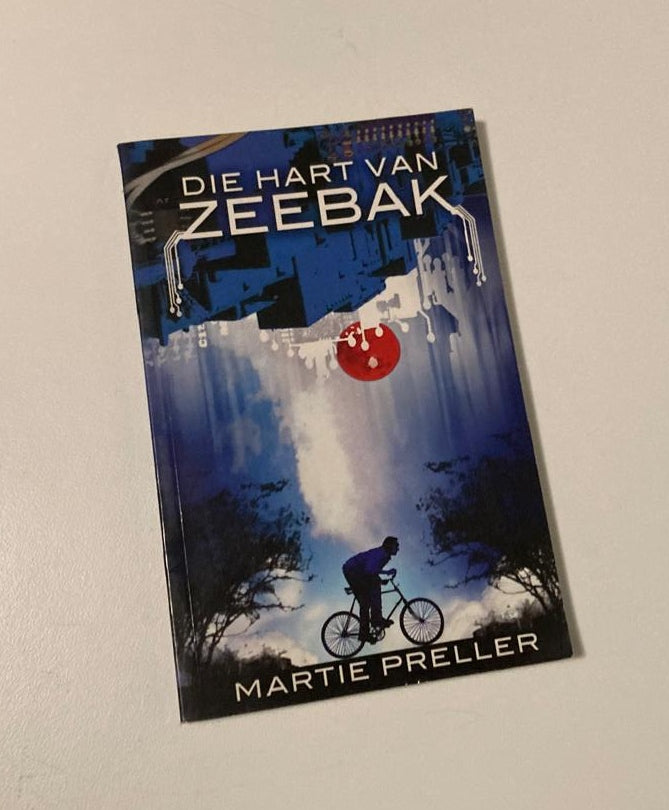 Die hart van Zeebak - Martie Preller (First edition)