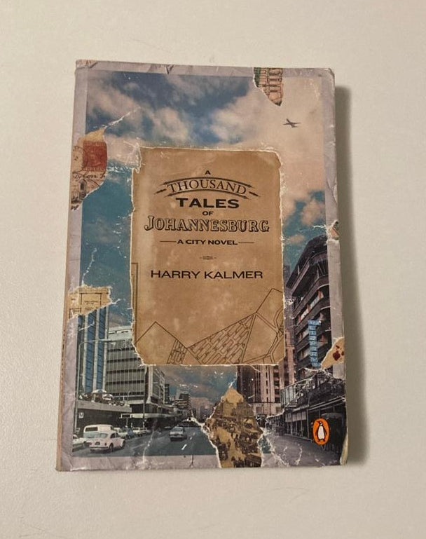 A thousand tales of Johannesburg - Harry Kalmer (First edition)