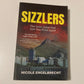 Sizzlers: The hate crime that tore Sea Point apart - Nicole Engelbrecht (First edition)