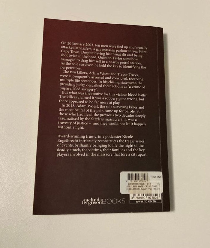 Sizzlers: The hate crime that tore Sea Point apart - Nicole Engelbrecht (First edition)