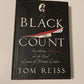 The black count: Glory, revolution, betrayal and the real count of Monte Christo - Tom Reiss (First UK edition)
