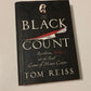 The black count: Glory, revolution, betrayal and the real count of Monte Christo - Tom Reiss (First UK edition)