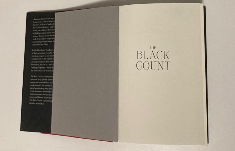 The black count: Glory, revolution, betrayal and the real count of Monte Christo - Tom Reiss (First UK edition)