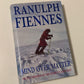 Mind over matter: The epic crossing of the Antarctic continent - Ranulph Fiennes