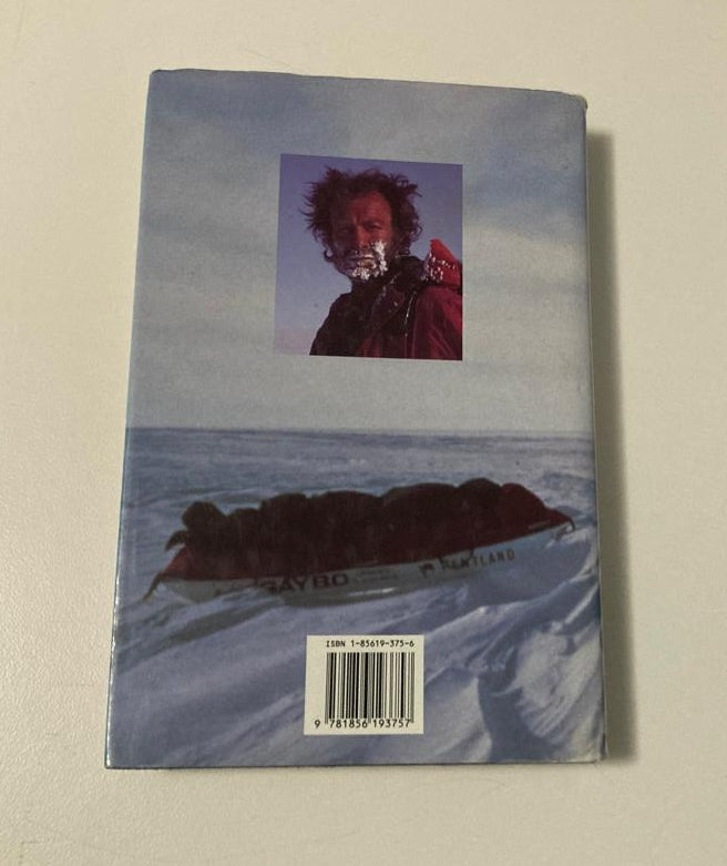 Mind over matter: The epic crossing of the Antarctic continent - Ranulph Fiennes