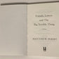 Friends, lovers, and the big terrible thing - Matthew Perry (First edition)