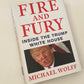 Fire and fury: Inside the Trump white house - Michael Wolff