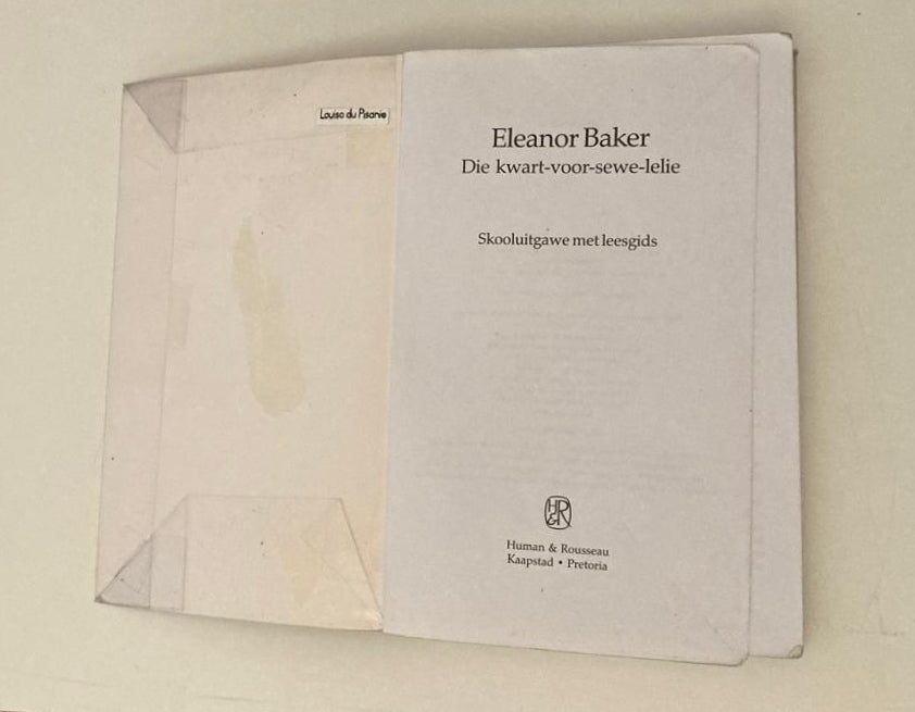 Die kwart-voor-sewe-lelie - Eleanor Baker