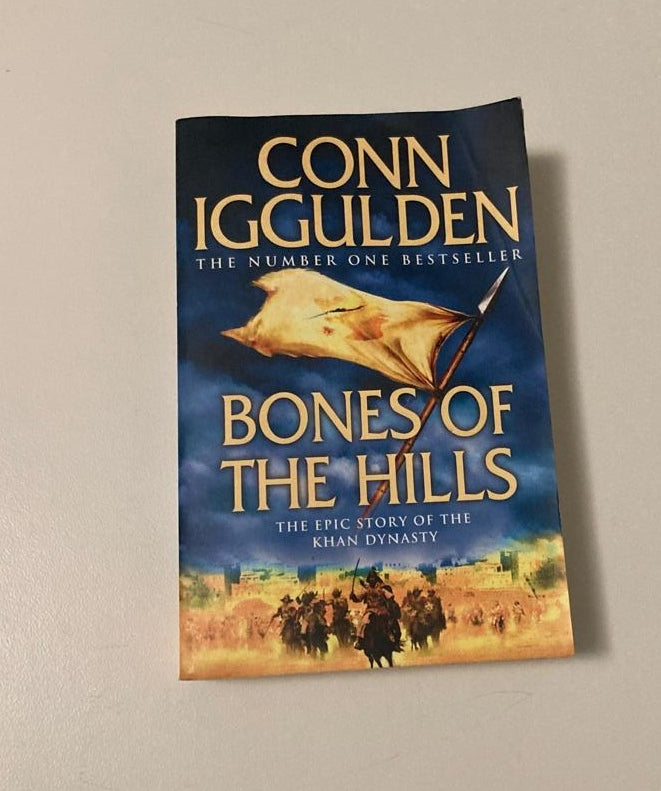 Bones of the hills - Conn Iggulden (Conqueror #3)
