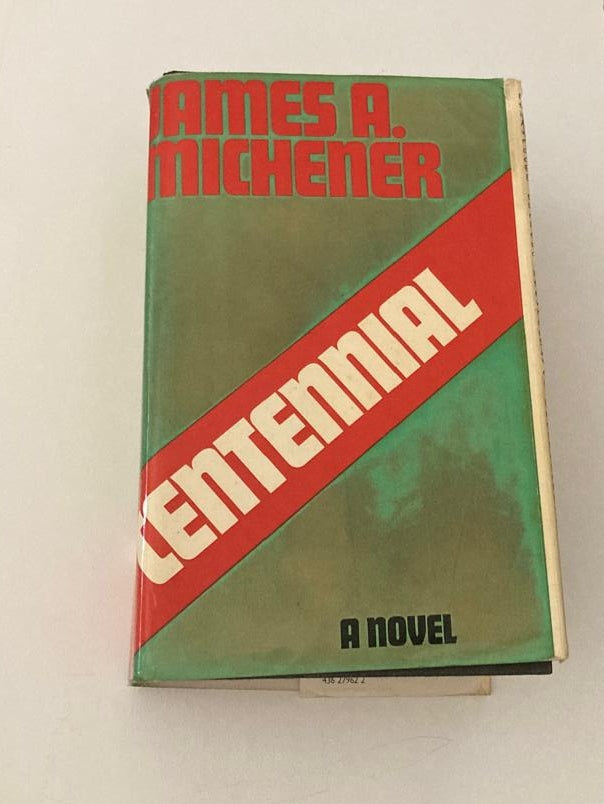 Centennial - James A. Michener (First UK edition)