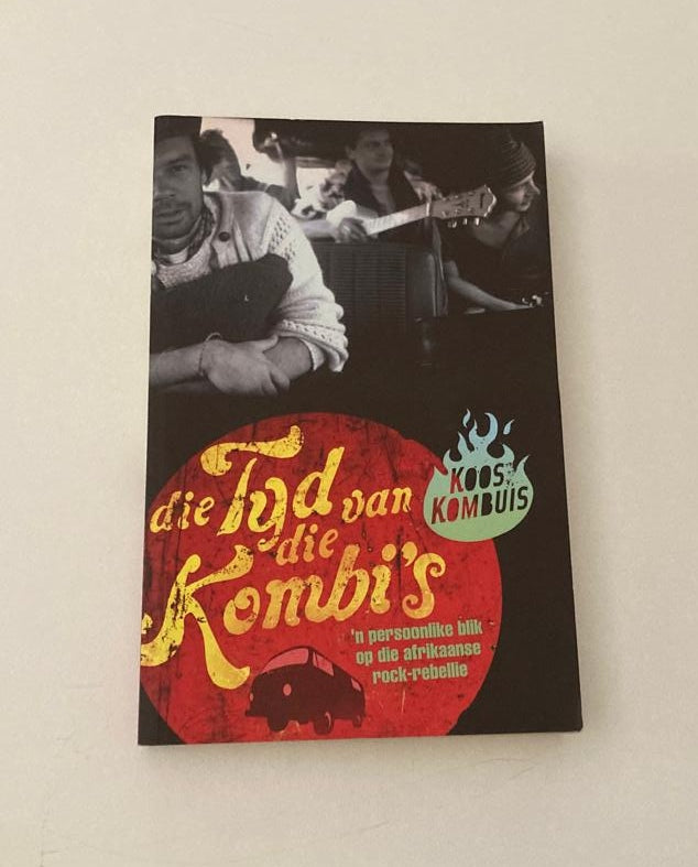 Die tyd van die kombi's - Koos Kombuis (First edition)