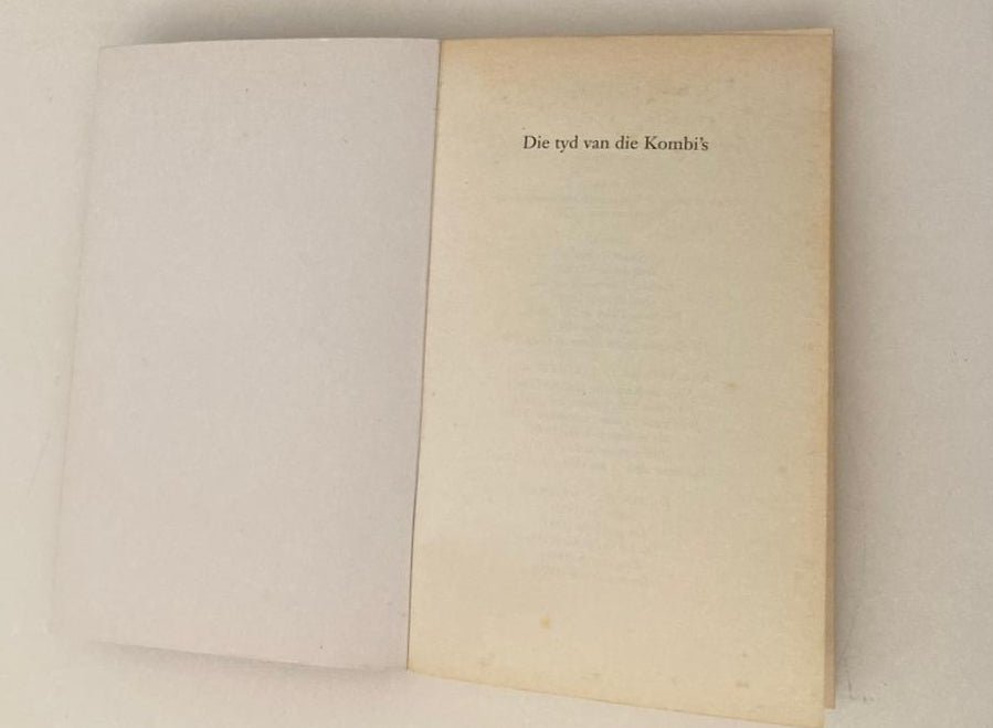 Die tyd van die kombi's - Koos Kombuis (First edition)