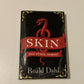 Skin and other stories - Roald Dahl