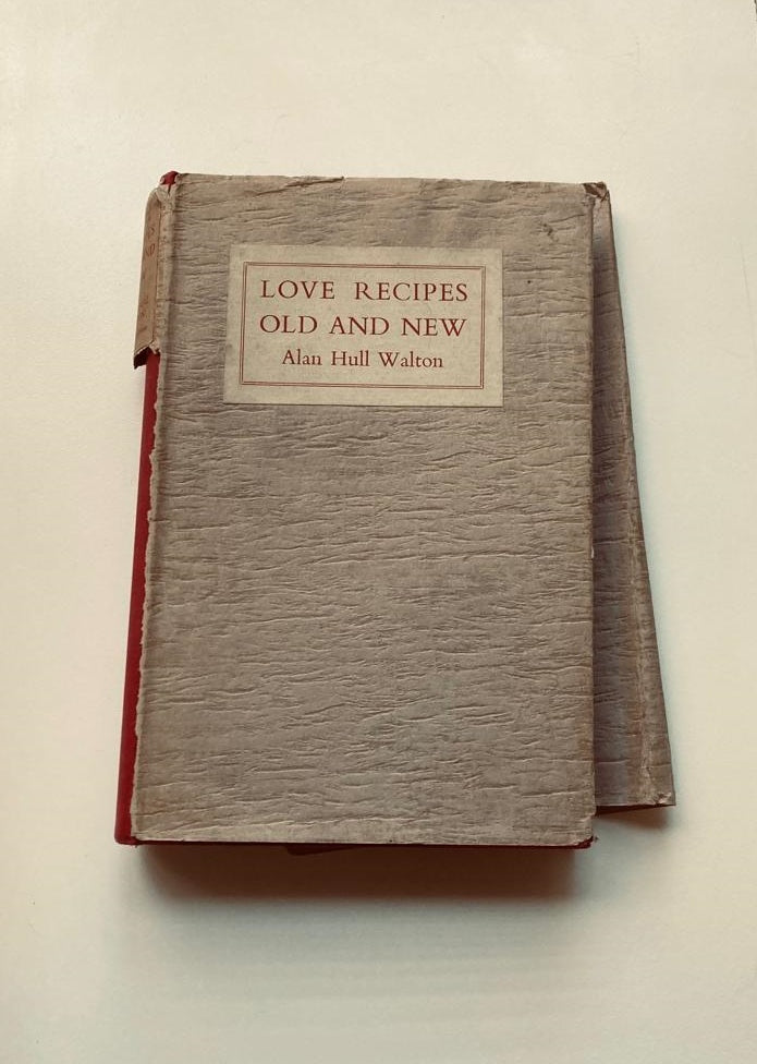 Love recipes old and new - Alan Hull Walton (Limited edition: #144 of only #1375 copies)