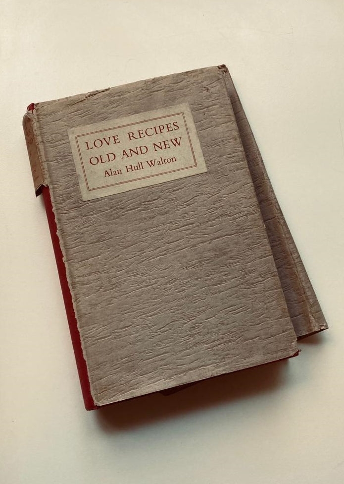 Love recipes old and new - Alan Hull Walton (Limited edition: #144 of only #1375 copies)