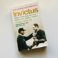 Invictus: Nelson Mandela and the game that made a nation - John Carlin